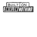 Built on Nothing