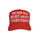 Trump Was Right About Everything